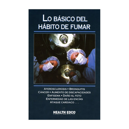 The ABCs of Smoking Booklet Spanish, 16-page full-color booklet cover of operating room with list of conditions, Health Edco, 40413