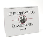 Childbearing: The Classic Series Desk Version Flip Chart, spiral-bound childbirth teaching charts, Childbirth Graphics, 50702